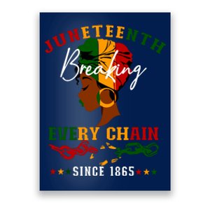 Juneteenth Breaking Every Chain Since 1865 For Women Poster