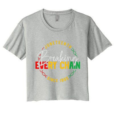 Juneteenth Breaking Every Chain African American Black Story Gift Women's Crop Top Tee