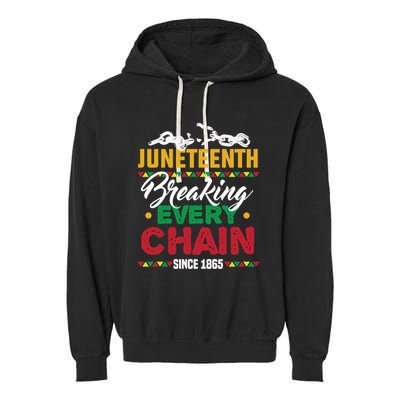 Juneteenth Breaking Every Chain African American Black Gift Garment-Dyed Fleece Hoodie