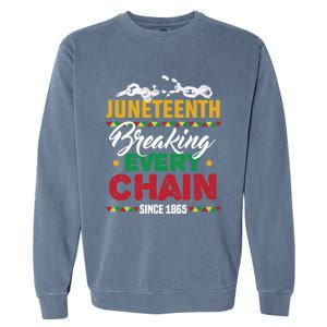 Juneteenth Breaking Every Chain African American Black Gift Garment-Dyed Sweatshirt