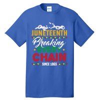 Juneteenth Breaking Every Chain African American Black Gift Tall T-Shirt