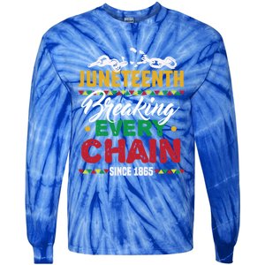 Juneteenth Breaking Every Chain African American Black Gift Tie-Dye Long Sleeve Shirt