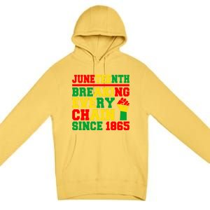 Juneteenth Breaking Every Chain Since 1865 Black Pride Gift Premium Pullover Hoodie