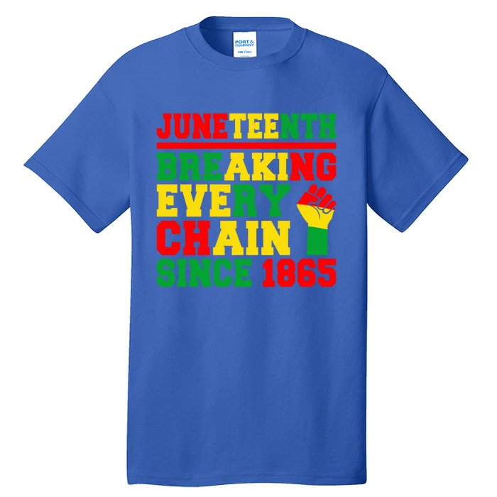 Juneteenth Breaking Every Chain Since 1865 Black Pride Gift Tall T-Shirt