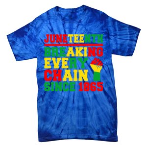 Juneteenth Breaking Every Chain Since 1865 Black Pride Gift Tie-Dye T-Shirt