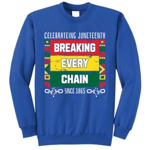 Junenth Breaking Every Chain Since 1865 Freedom Day Gift Sweatshirt