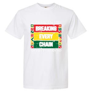 Junenth Breaking Every Chain Since 1865 Freedom Day Gift Garment-Dyed Heavyweight T-Shirt