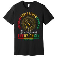 Juneteenth Breaking Every Chain Since 1865 Premium T-Shirt