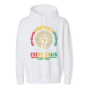 Juneteenth Breaking Every Chain Since 1865 Garment-Dyed Fleece Hoodie