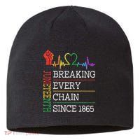 Juneteenth Breaking Every Chain Since 1865 Sustainable Beanie