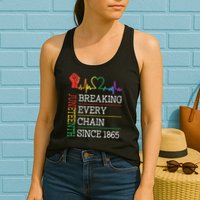 Juneteenth Breaking Every Chain Since 1865 Womens Tank Top