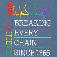 Juneteenth Breaking Every Chain Since 1865 Garment-Dyed Sweatshirt