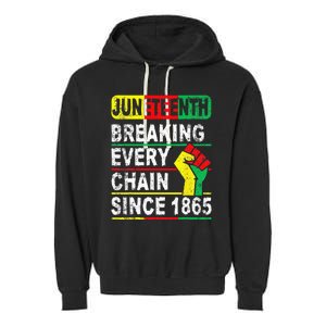 Juneteenth Breaking Every Chain Since 1865 African American Garment-Dyed Fleece Hoodie