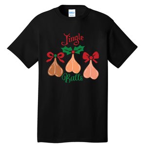 Jingle Balls Funny Christmas Adult Joke Dirty Talk Couple Tall T-Shirt