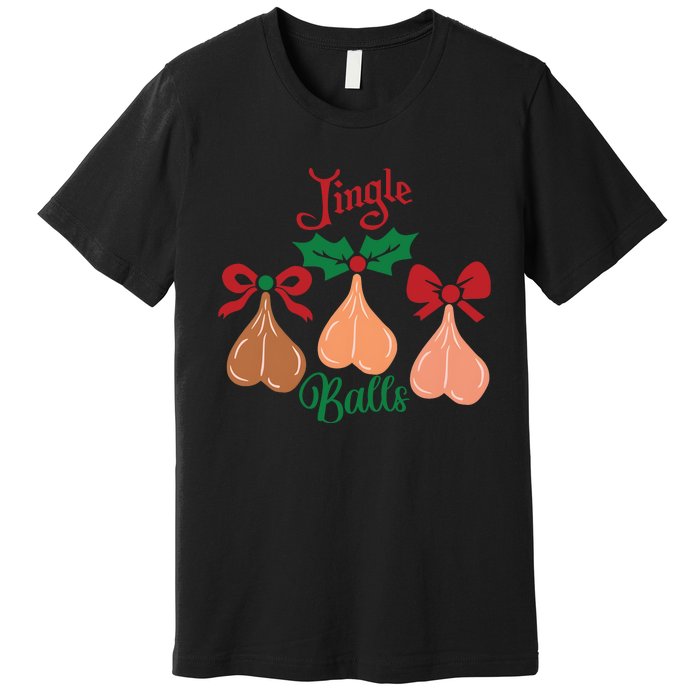 Jingle Balls Funny Christmas Adult Joke Dirty Talk Couple Premium T-Shirt