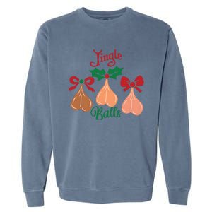 Jingle Balls Funny Christmas Adult Joke Dirty Talk Couple Garment-Dyed Sweatshirt