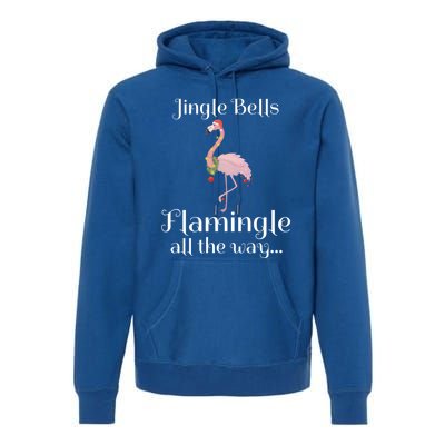 Jingle Bells Flamingle All The Way Flamingo Lovers Gift Cool Gift Premium Hoodie