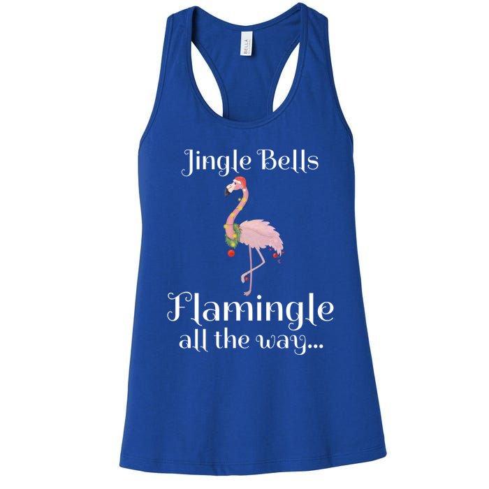 Jingle Bells Flamingle All The Way Flamingo Lovers Gift Cool Gift Women's Racerback Tank