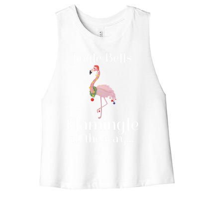 Jingle Bells Flamingle All The Way Flamingo Lovers Gift Cool Gift Women's Racerback Cropped Tank