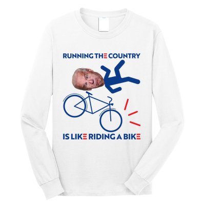 Joe Biden Falling Off Bike, Running The Country Is Like Riding A Bike Long Sleeve Shirt