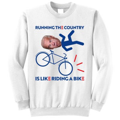 Joe Biden Falling Off Bike, Running The Country Is Like Riding A Bike Sweatshirt