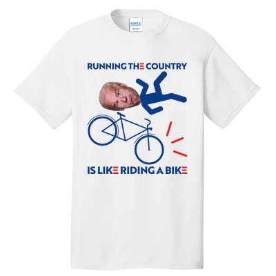 Joe Biden Falling Off Bike, Running The Country Is Like Riding A Bike Tall T-Shirt