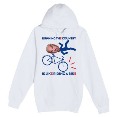 Joe Biden Falling Off Bike, Running The Country Is Like Riding A Bike Premium Pullover Hoodie