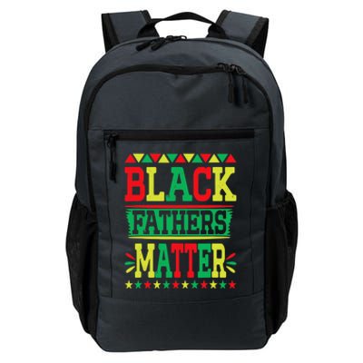 Juneteenth Black Fathers Matter Dad Pride Fathers Day Dad Daily Commute Backpack