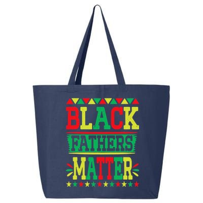 Juneteenth Black Fathers Matter Dad Pride Fathers Day Dad 25L Jumbo Tote