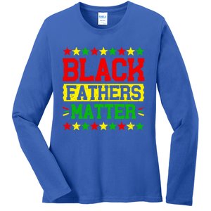 Juneteenth Black Fathers Dad Black History Father’s Day Great Gift Ladies Long Sleeve Shirt