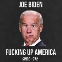 Joe Biden F*cking Up America Since 1972 11oz C Handle Ceramic Mug
