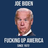 Joe Biden F*cking Up America Since 1972 Womens T-Shirt