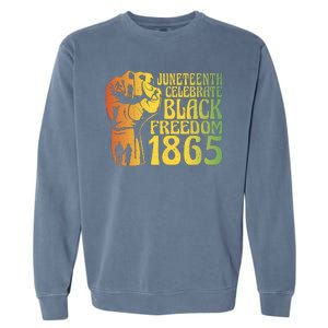 Juneteenth Black Freedom Day 1865 Garment-Dyed Sweatshirt