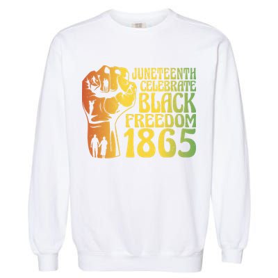 Juneteenth Black Freedom Day 1865 Garment-Dyed Sweatshirt