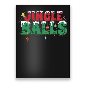 Jingle Balls Funny Christmas Holiday Poster