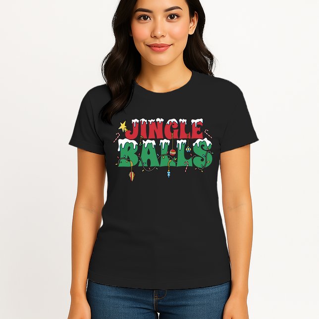 Jingle Balls Funny Christmas Holiday Womens T-Shirt