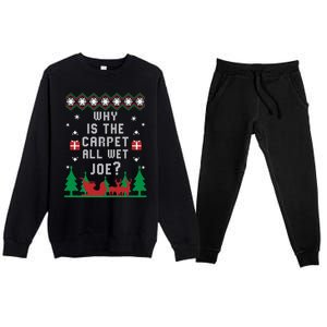 Joe Biden Great Gift Why Is The Carpet All Wet Joe Ugly Christmas Great Gift Premium Crewneck Sweatsuit Set