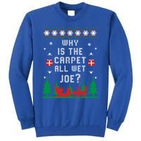 Joe Biden Great Gift Why Is The Carpet All Wet Joe Ugly Christmas Great Gift Sweatshirt