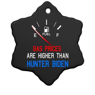 Joe Biden Gas Prices Are Higher Than Hunter Worst President Ceramic Star Ornament