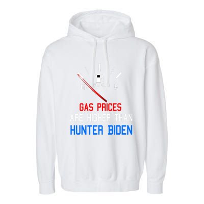 Joe Biden Gas Prices Are Higher Than Hunter Worst President Garment-Dyed Fleece Hoodie