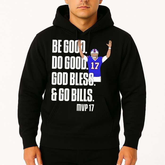 Josh Be Good Do Good God Bless Go B.I.L.L.S Mvp 17 Josh Mvp Hoodie