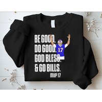 Josh Be Good Do Good God Bless Go B.I.L.L.S Mvp 17 Josh Mvp Sweatshirt