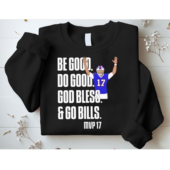 Josh Be Good Do Good God Bless Go B.I.L.L.S Mvp 17 Josh Mvp Sweatshirt