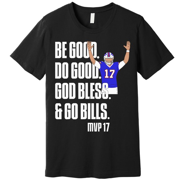 Josh Be Good Do Good God Bless Go B.I.L.L.S Mvp 17 Josh Mvp Premium T-Shirt