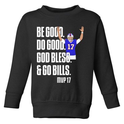 Josh Be Good Do Good God Bless Go B.I.L.L.S Mvp 17 Josh Mvp Toddler Sweatshirt