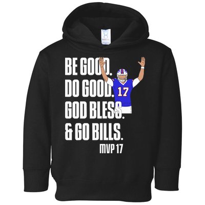 Josh Be Good Do Good God Bless Go B.I.L.L.S Mvp 17 Josh Mvp Toddler Hoodie
