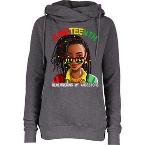 Juneteenth Black Girl Women Locd Remebering My Ancestors Womens Funnel Neck Pullover Hood