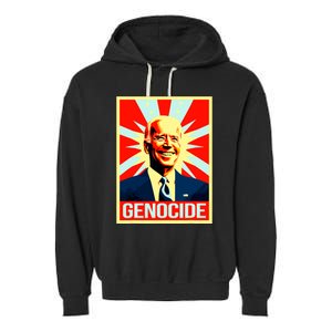 Joe Biden Genocide Anti Biden Funny Conservative Political Garment-Dyed Fleece Hoodie