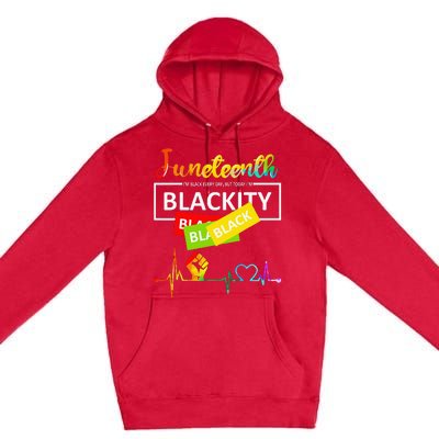 Juneteenth Blackity Heartbeat Black History African America Premium Pullover Hoodie