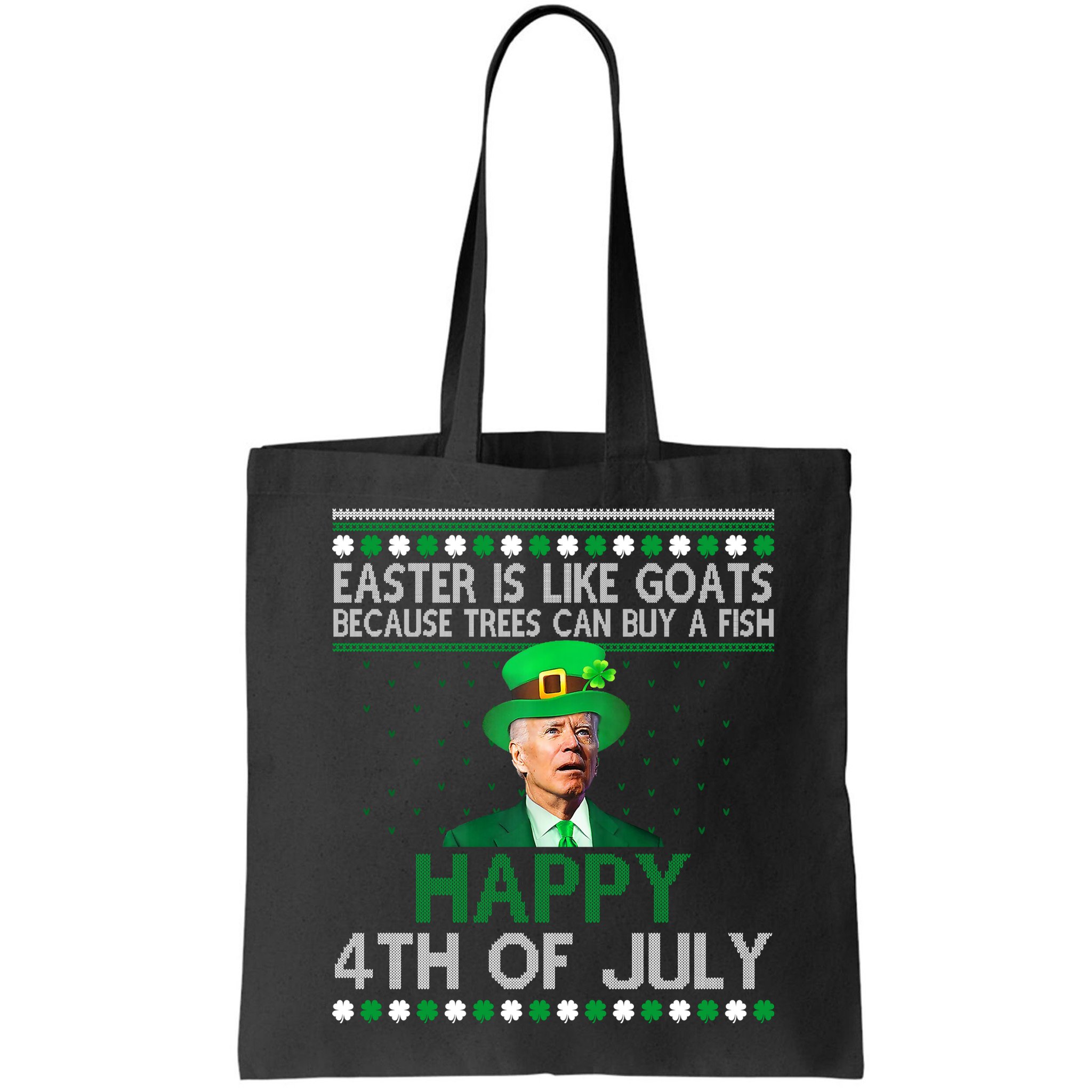Joe Biden Happy 4th Of July Confused St Patricks Day Funny Bag